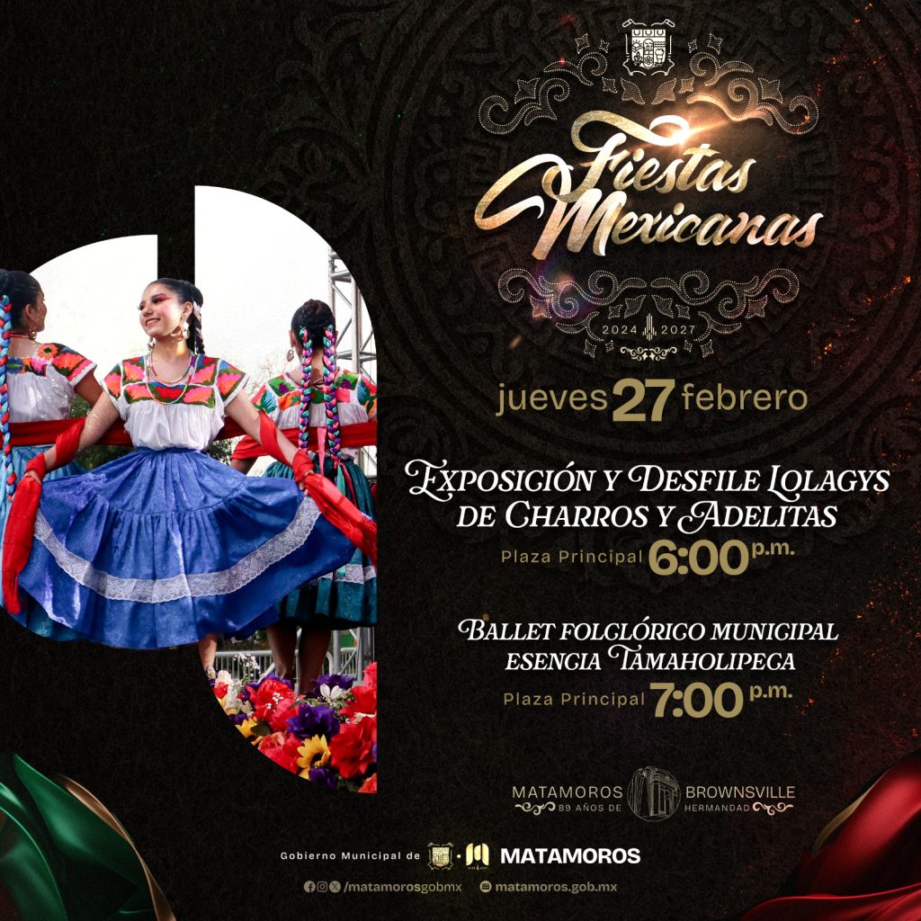 IMG-20250227-WA0000-1024x1024 Fiestas mexicanas con lazos de hermandad entre Matamoros y Brownsville; y que brille Matamoros.