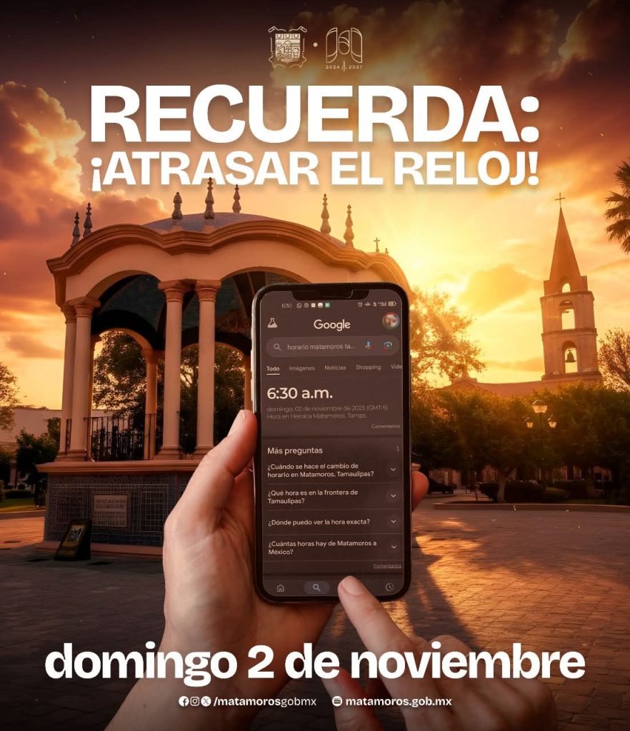 IMG-20251102-WA0001-882x1024 Matamoros da la bienvenida al horario de invierno